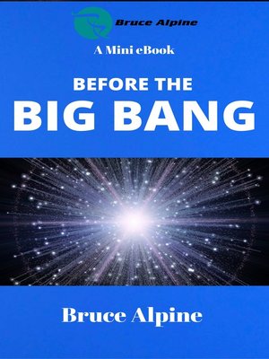 cover image of Before the Big Bang